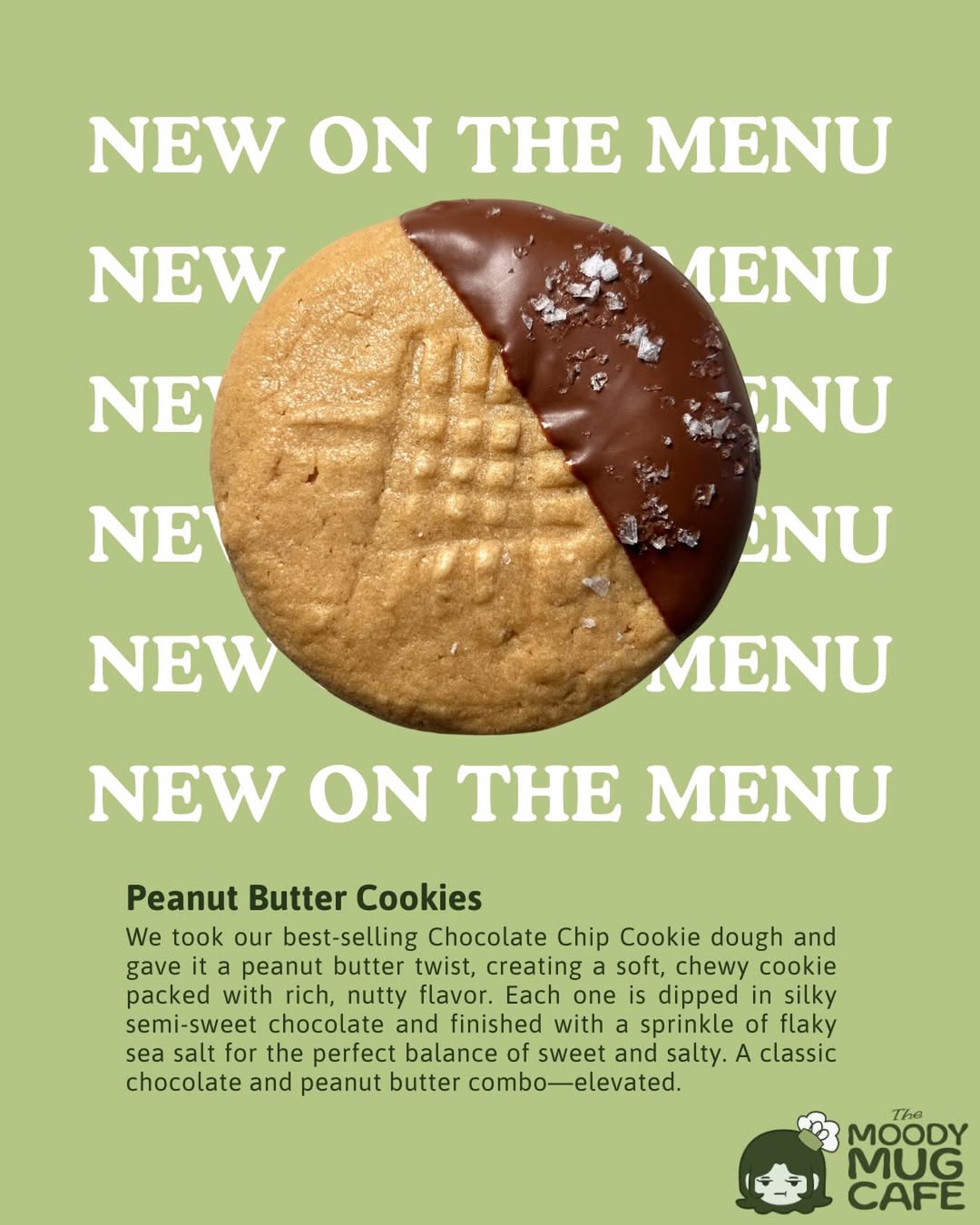 Peanut butter cookie with chocolate-dipped top on a green background with 'New on the Menu' text.